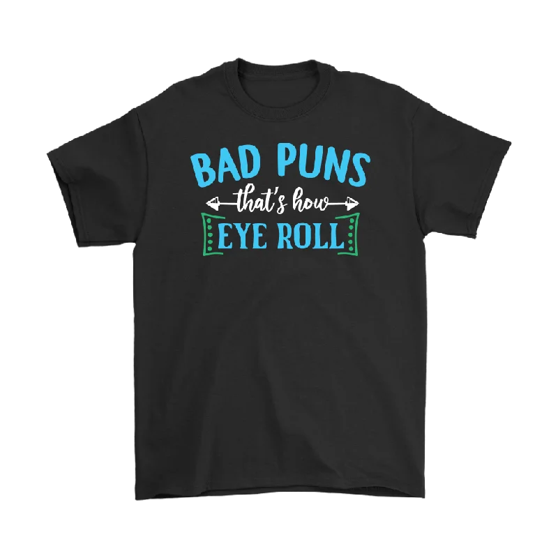 teal henley t-shirts smart -BAD PUNS, That's How Eye Roll Men's T-Shirt