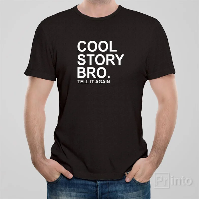 olive slogan t-shirts funny -Cool story bro. Tell it again - T-shirt