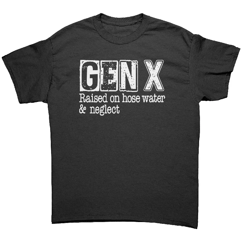 maroon performance t-shirts for running -GEN-X Raised on Hose Water and Neglect Unisex T-Shirt