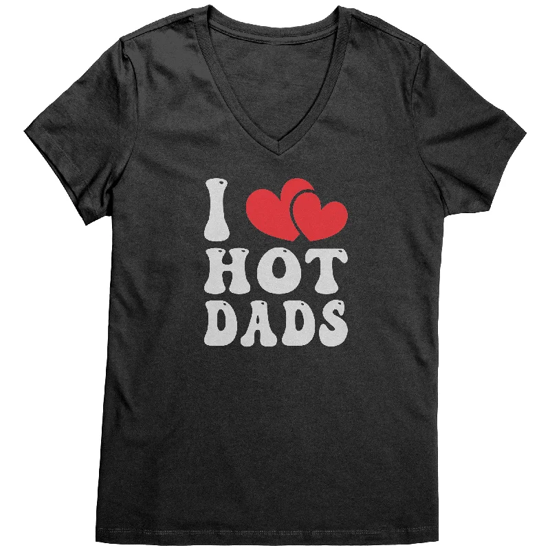 navy blue eco cotton t-shirts green -I LOVE HOT DADS V-Neck T-Shirt I Heart Hot Dads