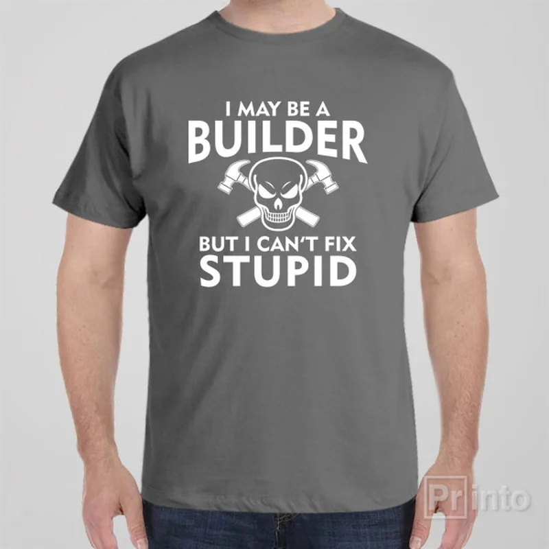 peach henley t-shirts smart -I may be a builder but I can't fix stupid - T-shirt