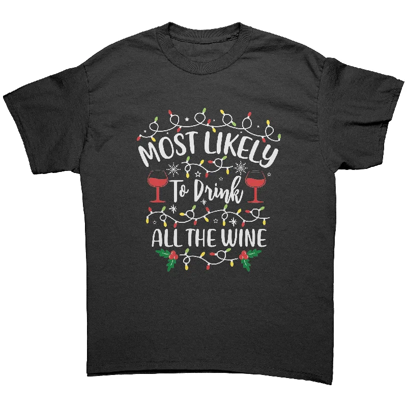 indigo crew neck t-shirts basic -Most likely to Drink All the Wine Christmas Unisex T-Shirt Matching Family Shirts