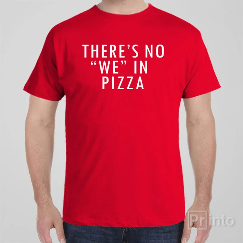 lilac pocket t-shirts versatile -There is no "WE" in pizza - T-shirt